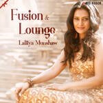Lalitya Munshaw - Fusion & Lounge - AKX Song Download